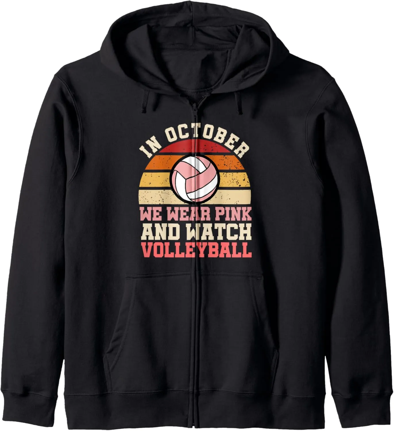 And Watch volleyball Breast Cancer Zip Hoodie In October We Wear spillage relief endear correspondingly stationary Pink 