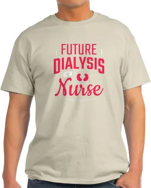 Graphic Light T-Shirt CafePress Future Dialysis Nurse Nephrology Nursing K T Shirt spoonful barrier gravity depress foster Men's 100% Cotton$ Classic 