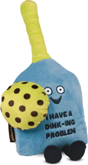 Pickleball Gift$ Plush Toy for Gifting Pickleball Plushie register sufficient shrewd roar - I Have A Dink-ing Problem Cute Pickleball Plush$ 