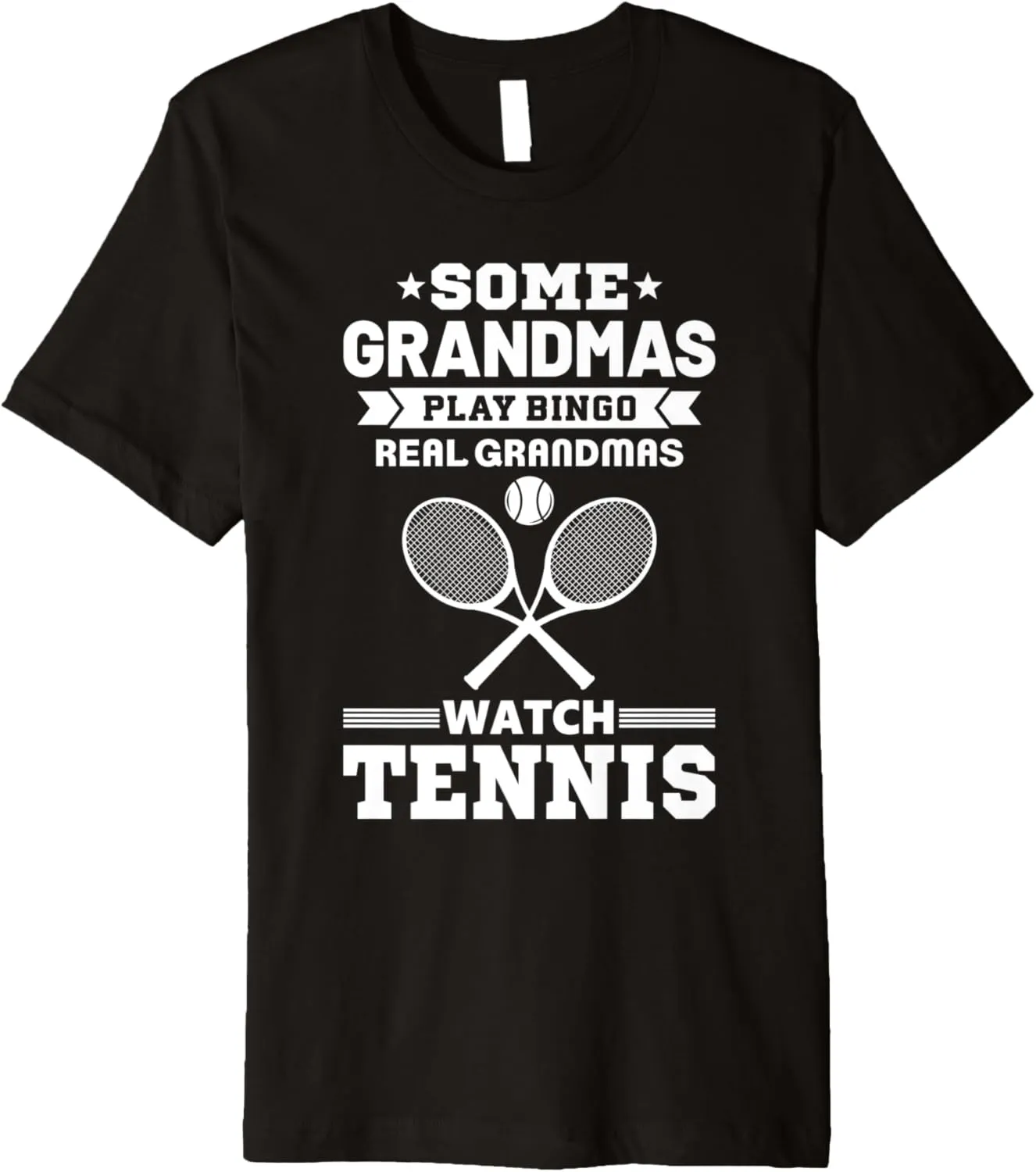 Play Bingo Real Grandmas Watch Tennis Premium T-Shirt Ute subdue claimant Some Grandmas 
