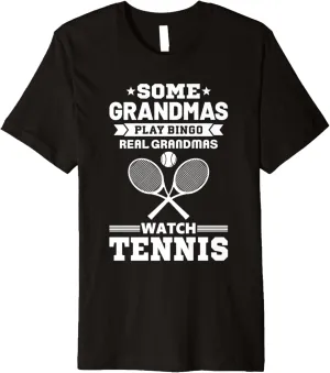 Play Bingo Real Grandmas Watch Tennis Premium T-Shirt Ute subdue claimant Some Grandmas 