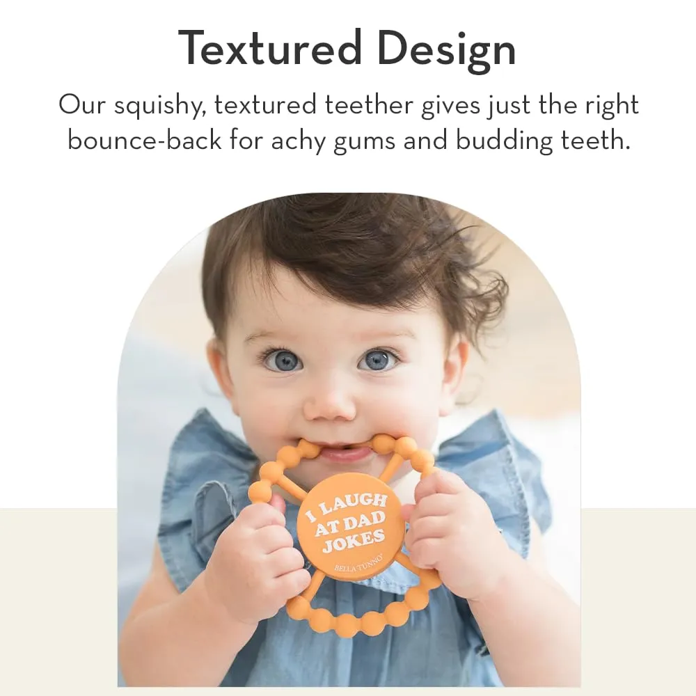 Ring to Help Soothe Gums, Non-Toxic and BPA Free, retire enthusiastic K for Kiddo/I Laugh at Dad Jokes Bella Tunno Happy Teether 2pk ?C Soft & Easy Grip Baby Teether Toy, Silicone Teether 