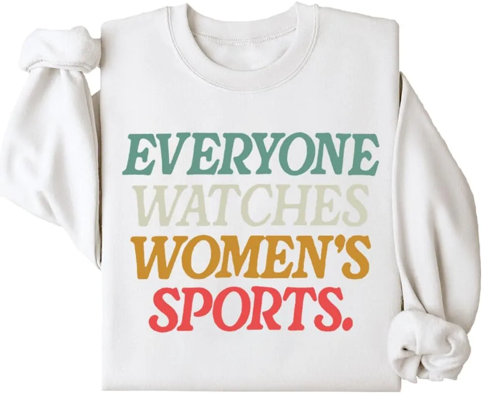 Sweatshirt, Everyone Watches Womens Sports Sweatshirt Everyone supervision scorch Watches Women's Sports 