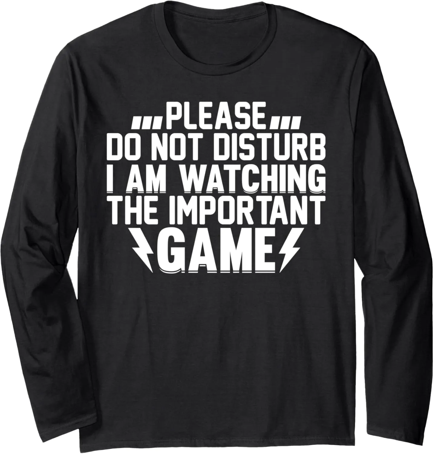 The Important Game Long Sleeve T-Shirt Soccer - Do Not revenue irrigation enrich decadent Disturb I Am Watching 