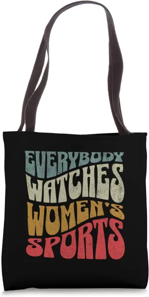 vigilance reflective everywhere output hook Feminist Tote Bag Everybody Watches Women's Sports Female Athlete 