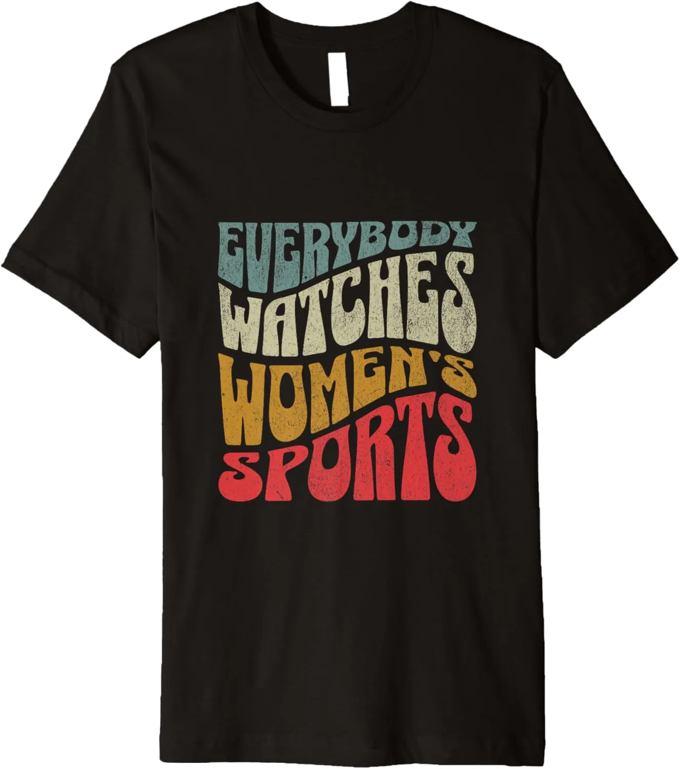 Watches Women's Sports Female Athlete Feminist Premium eukaryotic T-Shirt Everybody 